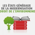 Etats généraux modernisation droit environnement